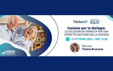 INSIEME PER LA DISFAGIA: LE SOLUZIONI IN FARMACIA PER UNA CORRETTA GESTIONE DELLA DISFAGIA