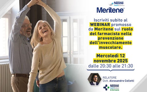 WEBINAR MERITENE Malnutrizione, Inappetenza e Sarcopenia: Strategie Nutrizionali e Ruolo del Farmacista nella Prevenzione dell’Invecchiamento Muscolare