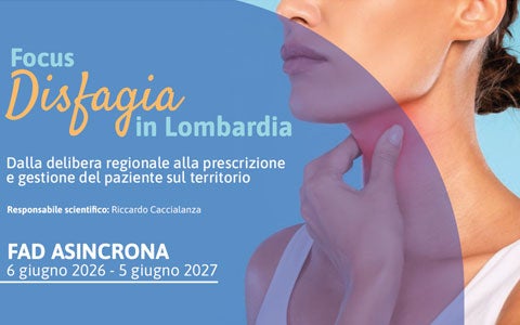FAD ASINCRONA – Focus Disfagia: Dalla delibera regionale , alla prescrizione e gestione del paziente sul territorio. 4 CREDITI ECM